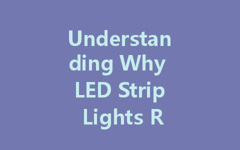Understanding Why LED Strip Lights Require Constant Voltage Drivers