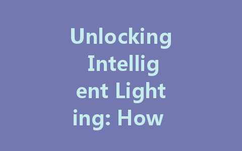 Unlocking Intelligent Lighting: How DALI Power Supplies Revolutionize Modern Lighting Control