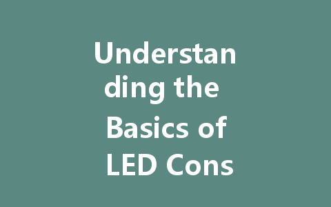 Understanding the Basics of LED Constant Voltage and Current Drivers