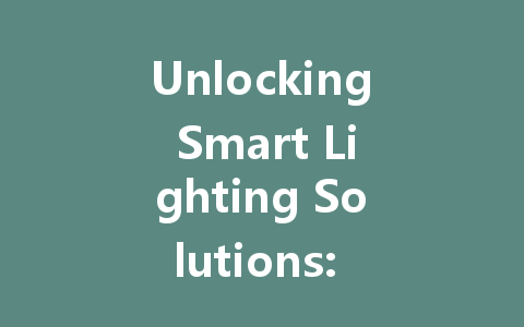 Unlocking Smart Lighting Solutions: The Role of DALI Power Supply in Intelligent Control Systems